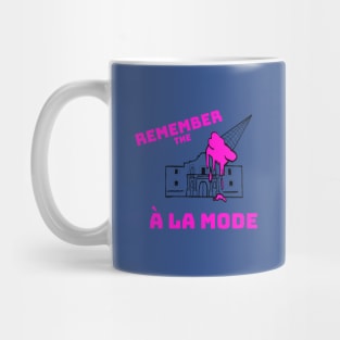 Remember the a la Mode Mug
